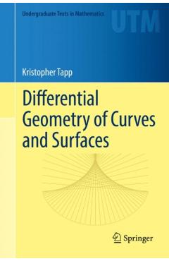 Differential Geometry of Curves and Surfaces - Tapp