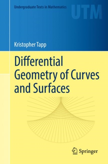 Differential Geometry of Curves and Surfaces - Tapp