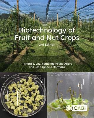 Biotechnology of Fruit and Nut Crops - Richard E Litz