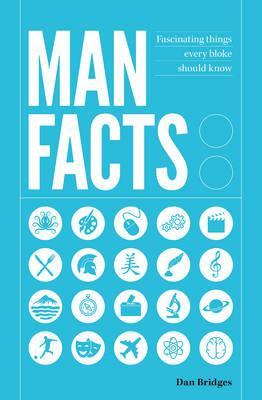 Man Facts - Dan Bridges