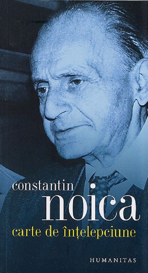Carte de intelepciune - Constantin Noica