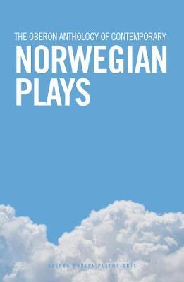 The Oberon Anthology of Contemporary Norwegian Plays - Neil Howard