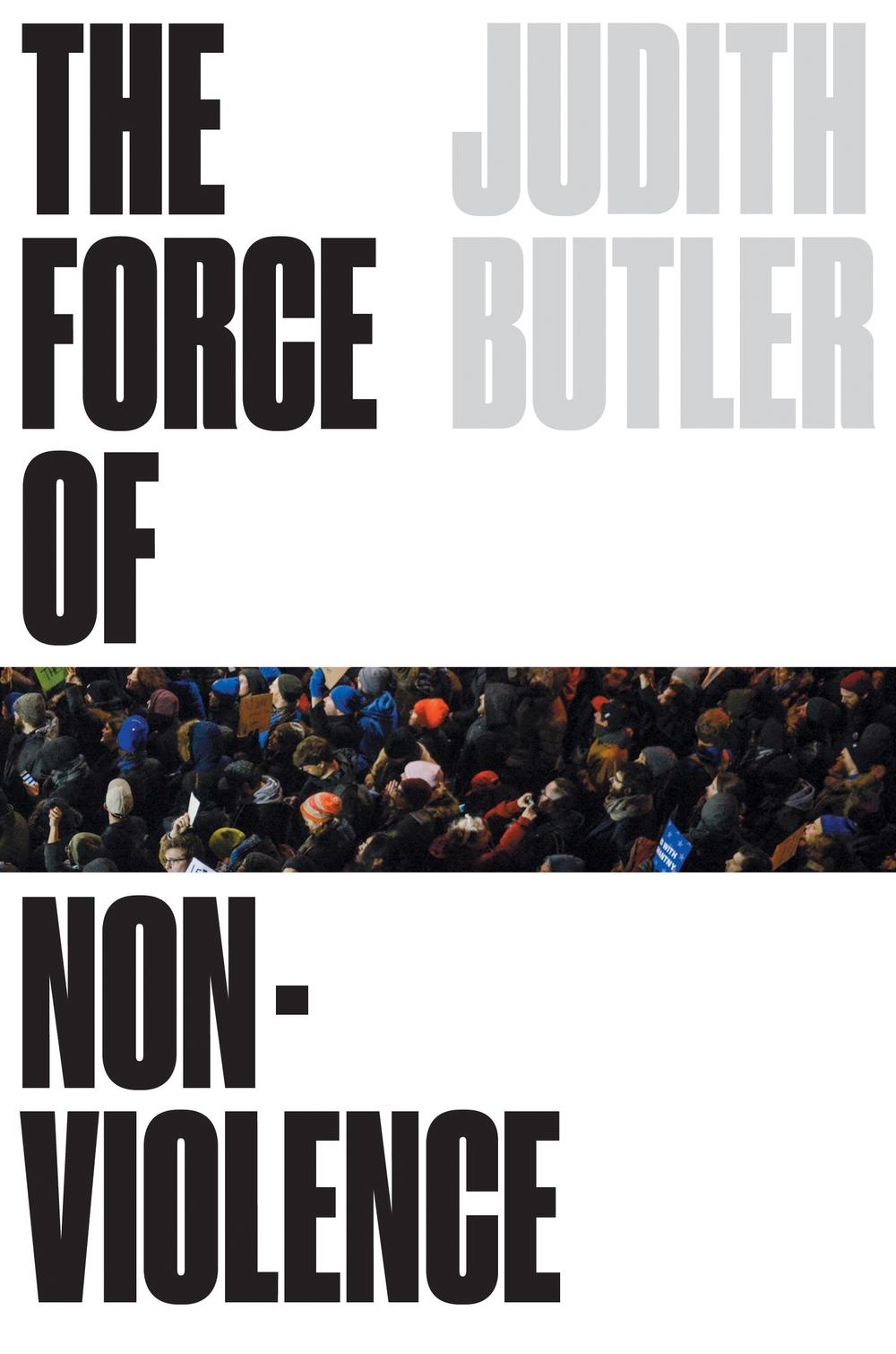 Force of Nonviolence - Judith Butler
