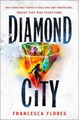 Diamond City - Francesca Flores