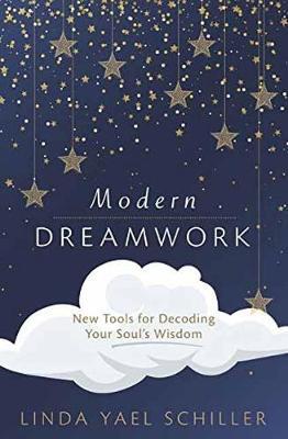 Modern Dreamwork - Linda Yael Schiller
