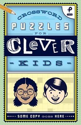 Crosswords Puzzles for Clever Kids -  