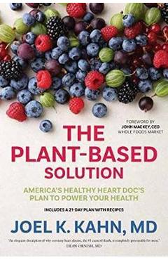 Coperta cărții 'Plant-Based Solution - Joel K. Kahn'