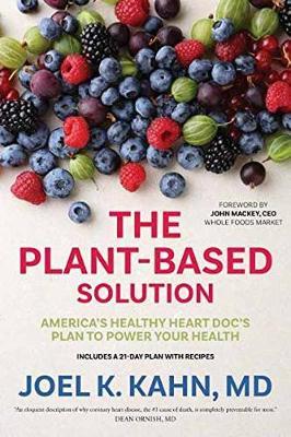 Plant-Based Solution - Joel K. Kahn