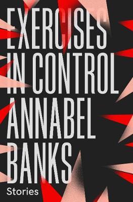 Exercises in Control - Annabel Banks