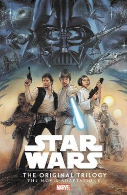 Star Wars: The Original Trilogy - The Movie Adaptations - Roy Thomas
