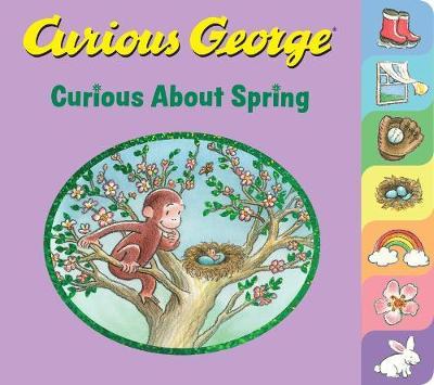 Curious George Curious About Spring (Tabbed Board Book) - H A Rey