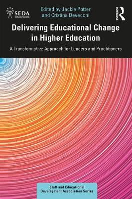Delivering Educational Change in Higher Education - Jackie Potter
