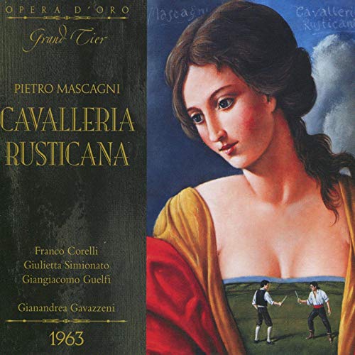 CD Mascagni - Cavalleria Rusticana - Franco Corelli, Giulietta Simionato, Giangiacomo Guelfi