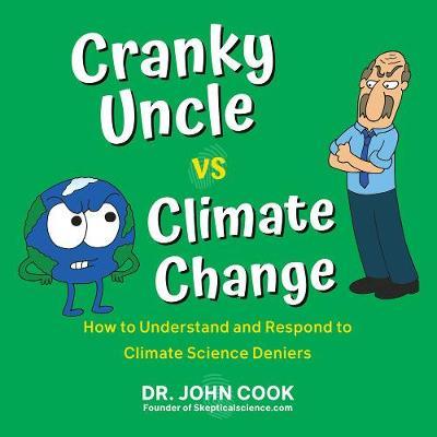 Cranky Uncle Vs. Climate Change - John Cook