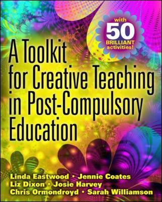 Toolkit for Creative Teaching in Post-Compulsory Education -  