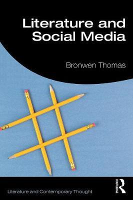 Literature and Social Media - Bronwen Thomas