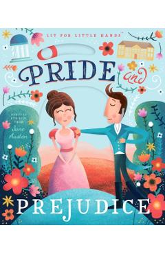 Lit for Little Hands: Pride and Prejudice - David Miles