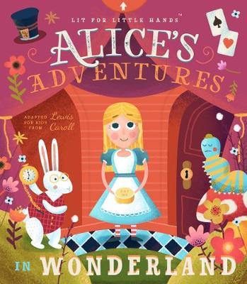 Lit for Little Hands: Alice's Adventures in Wonderland - Brooke Jorden