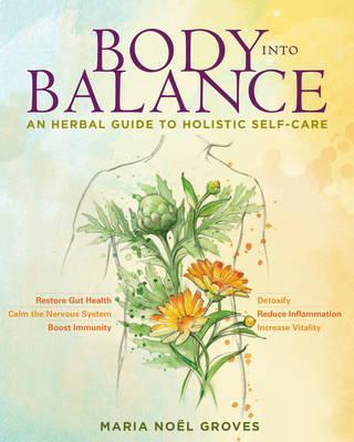 Body into Balance - Maria Noel Groves
