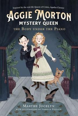 Aggie Morton, Mystery Queen: The Body Under The Piano - Marthe Jocelyn
