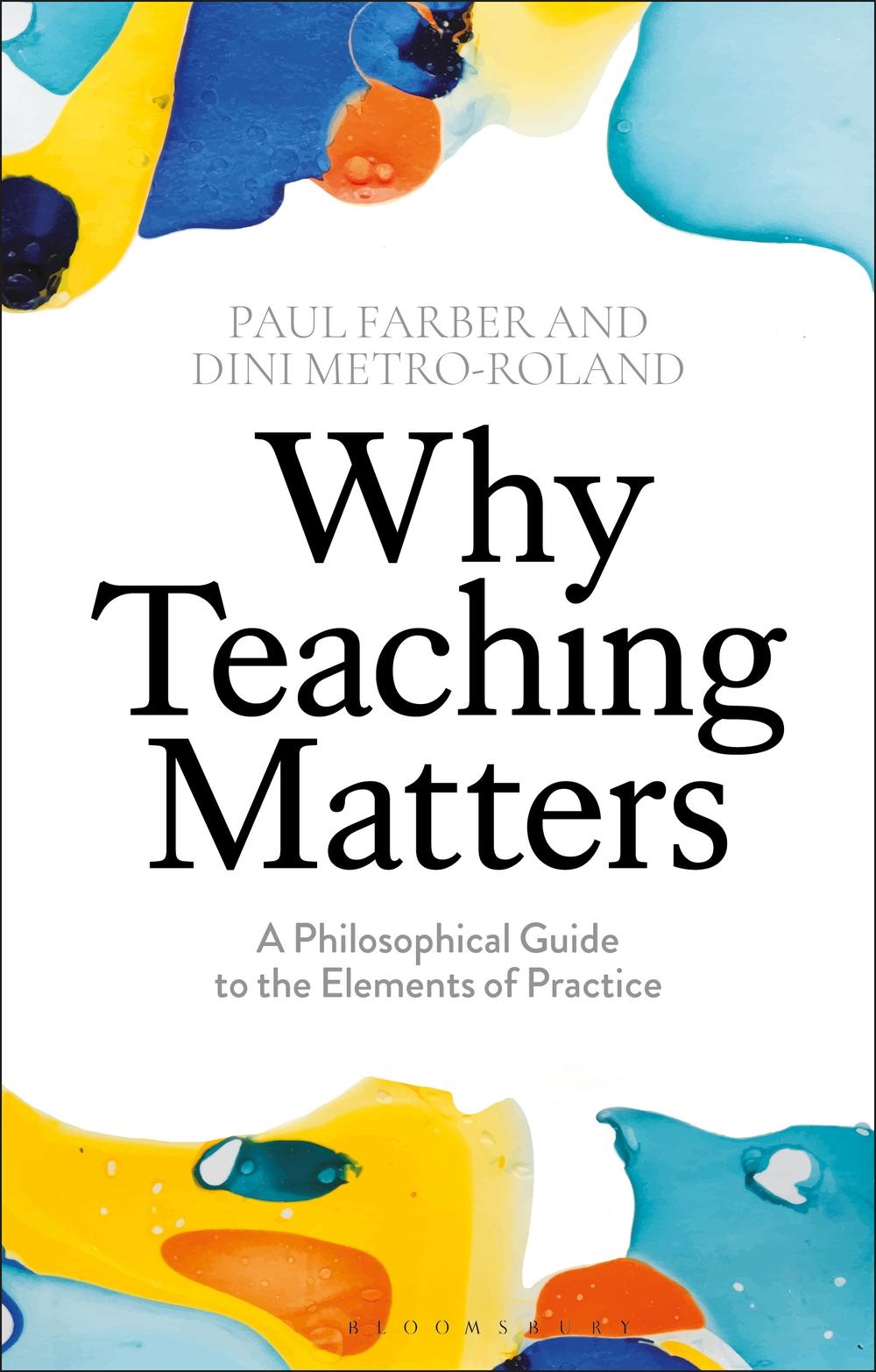 Why Teaching Matters - Paul Farber