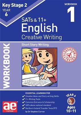 KS2 Creative Writing Year 6 Workbook 1 - Stephen C Curren