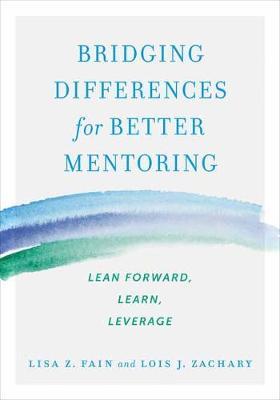 Bridging Differences for Better Mentoring - Lisa Fain