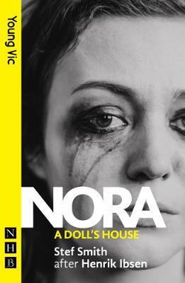Nora: A Doll's House - Stef Smith