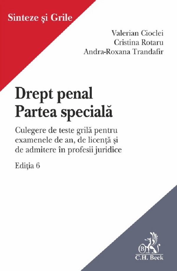 Drept penal. Partea speciala Ed.6 - Valerian Cioclei, Cristina Rotaru