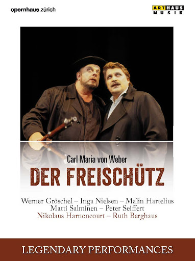 DVD Carl Maria Von Weber - Der freischutz - Werner Groschel, Inga Nielsen, Malin Hartelius