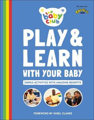 Play and Learn With Your Baby - Sally Smith