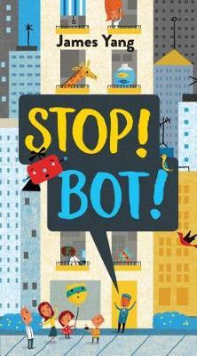 Stop! Bot! - James Yang