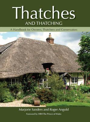 Thatches and Thatching - Marjorie Sanders