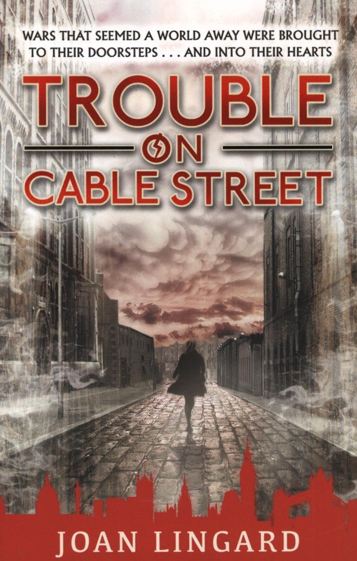 Trouble on Cable Street - Joan Lingard