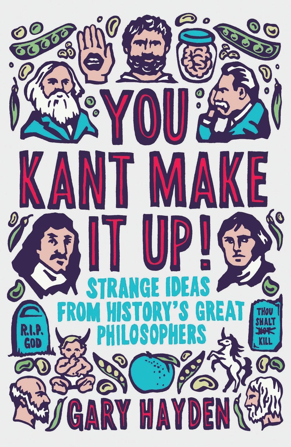 You Kant Make it Up! - Gary Hayden