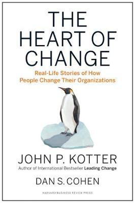 Heart of Change - John P Kotter