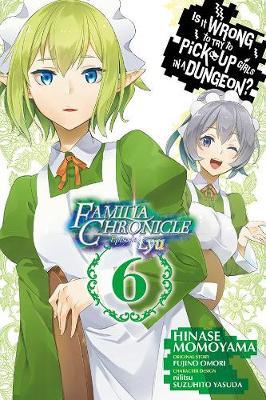 Is It Wrong to Try to Pick Up Girls in a Dungeon? Familia Ch - Fujino Omori