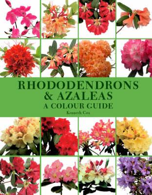 Rhododendrons & Azaleas: a Colour Guide - Kenneth Cox