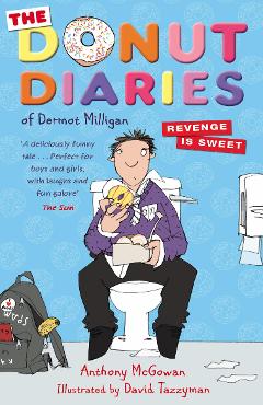 Poza produsului Donut Diaries: Revenge is Sweet - Dermot Milligan