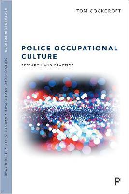 Police Occupational Culture - Tom Cockcroft