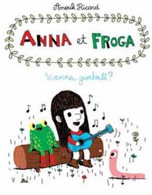 Anna and Froga 1 - Anouk Ricard