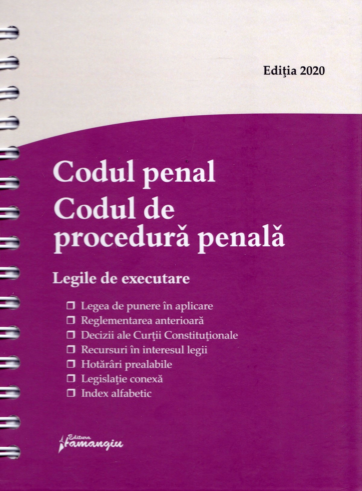 Codul penal. Codul de procedura penala. Legile de executare Ed.4 Act. 1 Februarie 2020