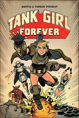 Tank Girl On-Going Volume 2: Tank Girl Forever - Alan Martin