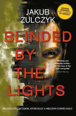 Blinded by the Lights: Now a major HBO Europe TV series - Jakub ?ulczyk
