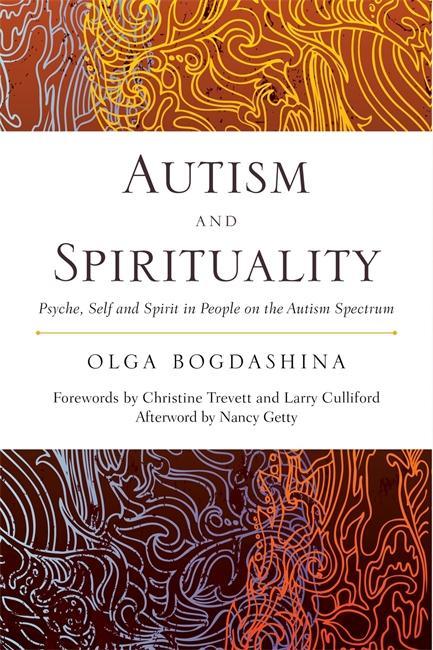 Autism and Spirituality - Olga Bogdashina