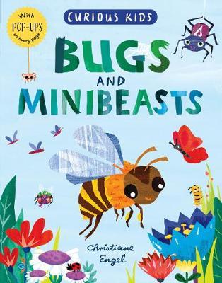 Curious Kids: Bugs and Minibeasts - Jonny Marx