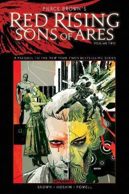 Pierce Brown's Red Rising: Sons of Ares Vol. 2 - Pierce Brown