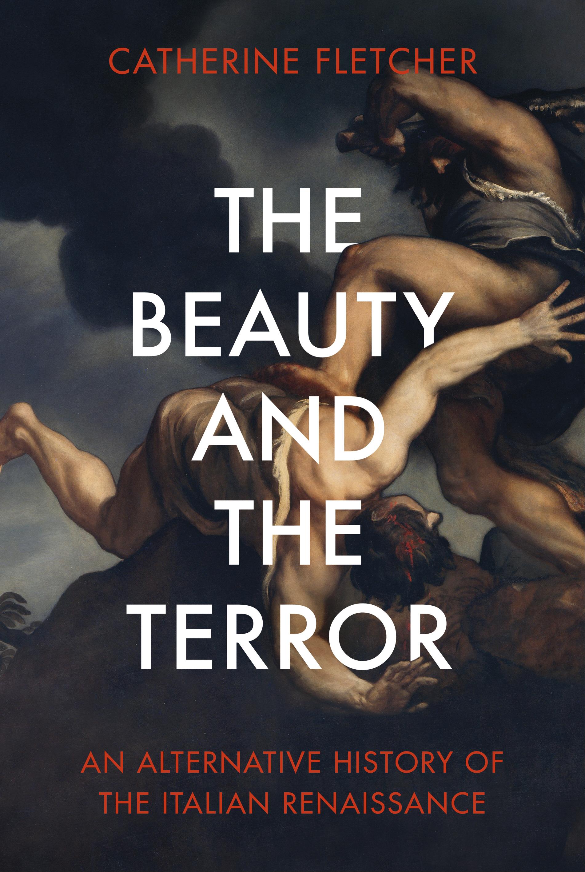 Beauty and the Terror - Catherine Fletcher