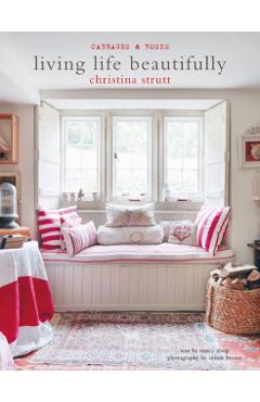 Living Life Beautifully - Christina Strutt