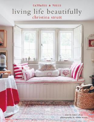 Living Life Beautifully - Christina Strutt